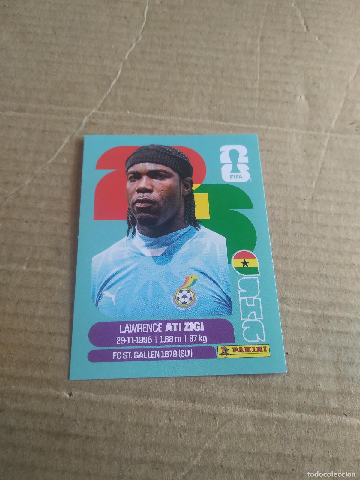 Cromos de Futebol: GHA 2 LAWRENCE ATI ZIGI GHANA CROMO FUTBOL PANINI MUNDIAL 2026 WORLD CUP COPA DEL MUNDO