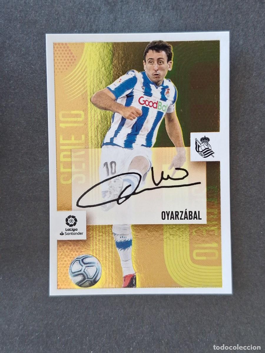 Cromos de f&uacute;tbol: L3 OYARZABAL REAL SOCIEDAD SERIE 10 LIGA ESTE 2020 2021 20 21 NUNCA PEGADO SIN PEGAR
