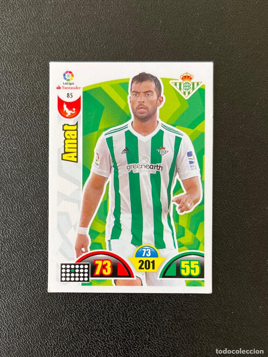 Cromos de Futebol: 85 AMAT REAL BETIS BALOMPI&Eacute; ADRENALYN 2017 2018 CROMO PANINI LA LIGA SANTANDER 17 18