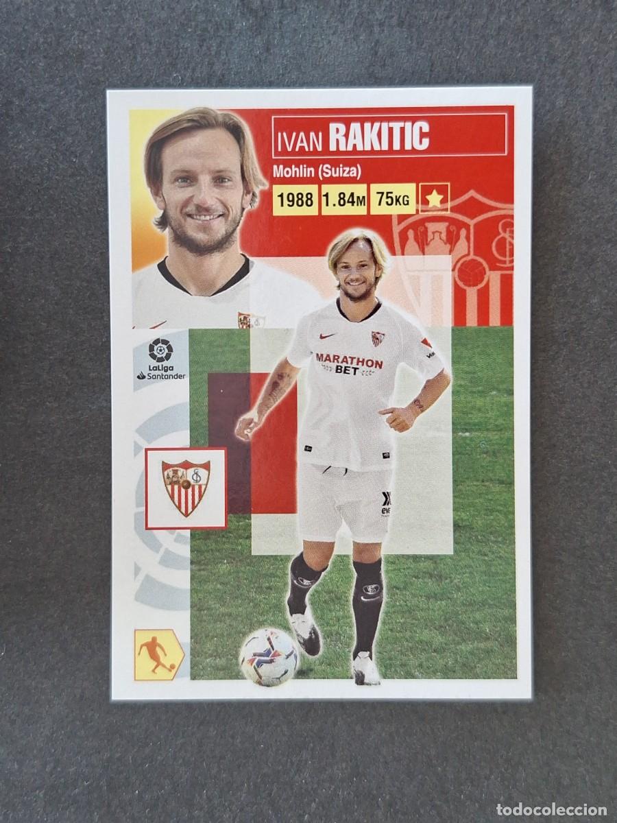 Cromos de f&uacute;tbol: L3 RAKITIC SEVILLA F. C. FICHAJE 6 LIGA ESTE 2020 2021 20 21 NUNCA PEGADO SIN PEGAR