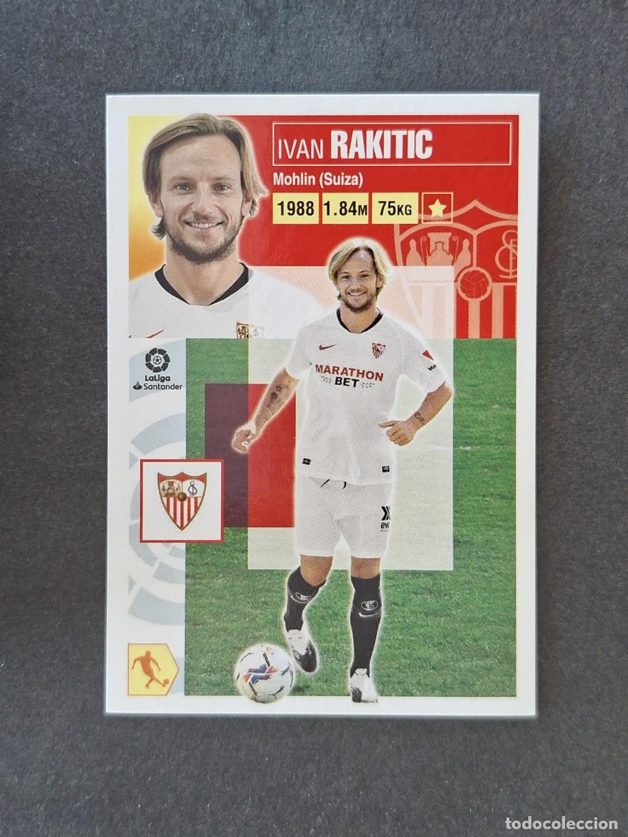 Cromos de f&uacute;tbol: L3 RAKITIC SEVILLA F. C. FICHAJE 6 LIGA ESTE 2020 2021 20 21 NUNCA PEGADO SIN PEGAR