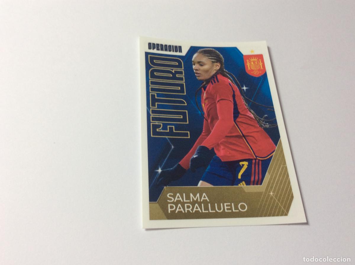 Cromos de f&uacute;tbol: 71 Salma Paralluelo Espa&ntilde;a Carrefour &iexcl;Vamos Selecci&oacute;n! 2024 24 Panini