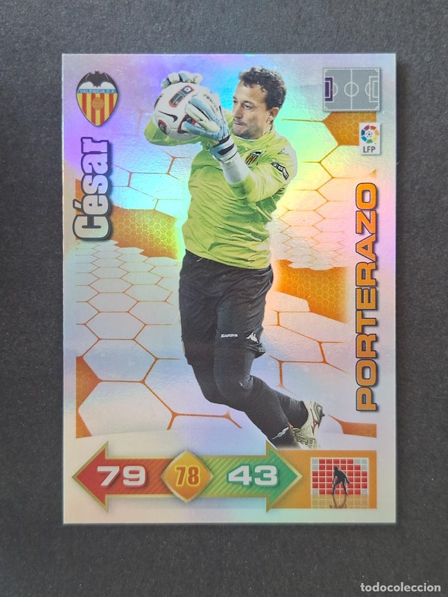 Cromos de f&uacute;tbol: L2 CESAR VALENCIA C. F. PORTERAZO PANINI ADRENALYN XL 2010 2011 10 11