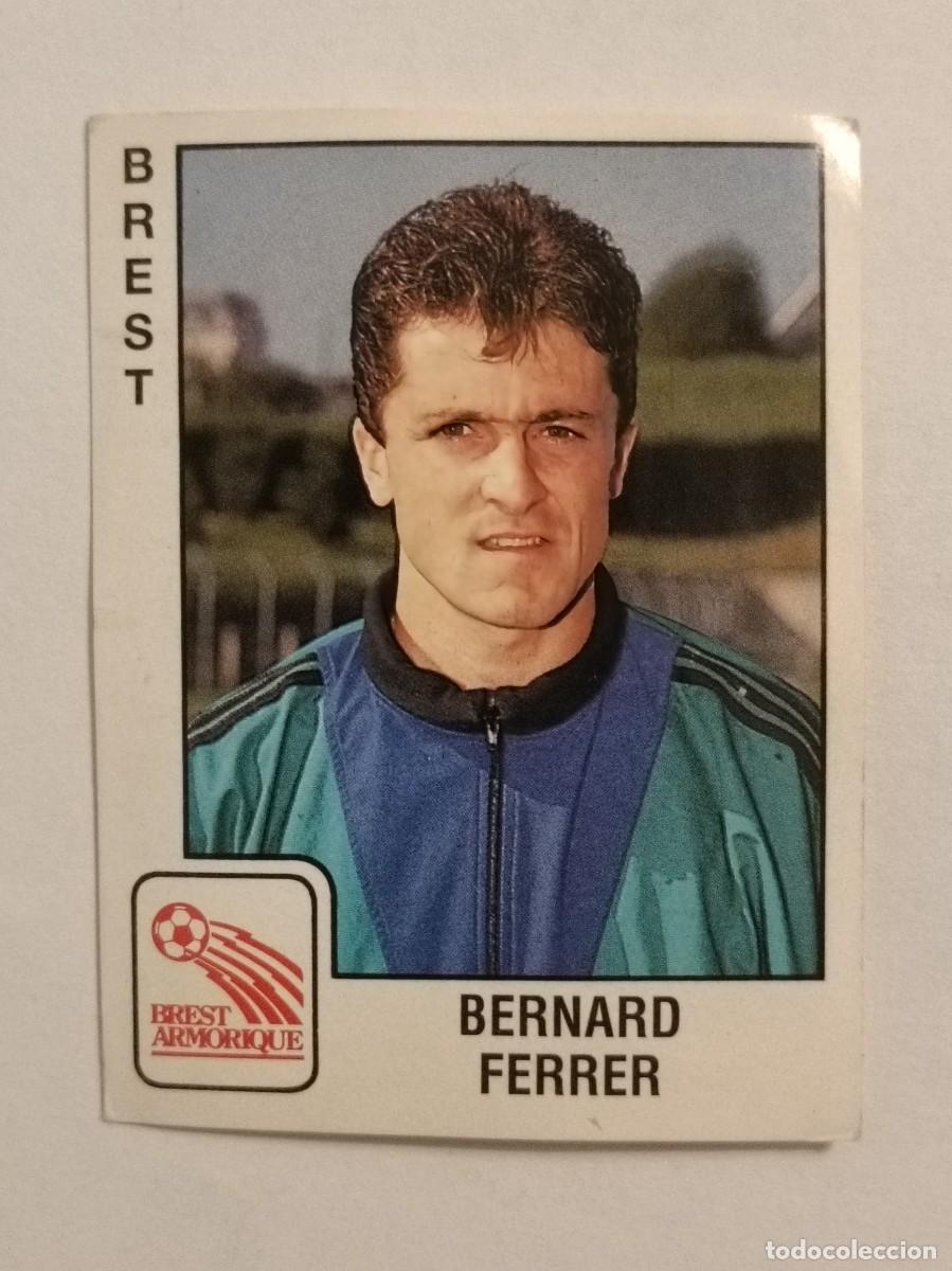 Cromos de f&uacute;tbol: #47 BERNARD FERRER (BREST) LIGUE 1 FOOT 90 PANINI