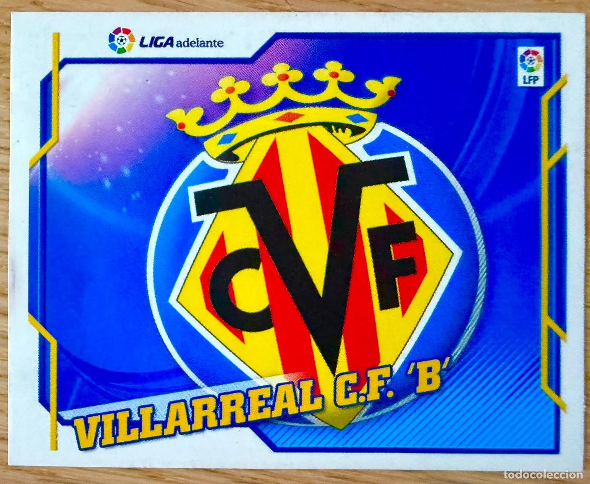 Cromos de f&uacute;tbol: ESCUDO VILLARREAL B LIGA ADELANTE 10 11 2010 2011 LIGA EDICIONES ESTE SIN PEGAR STICKER CROMOS