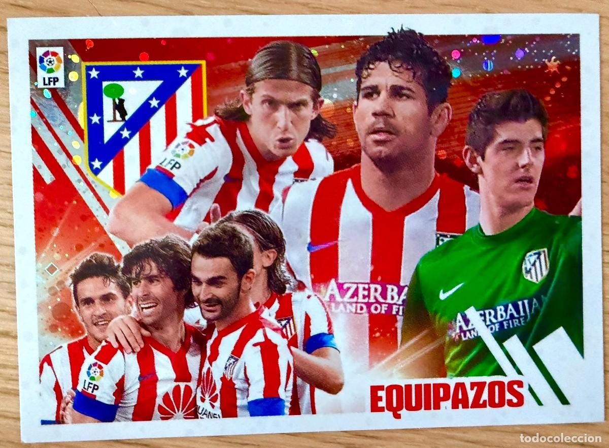 Cromos de f&uacute;tbol: 3 EQUIPAZOS ATLETICO MADRID 13 14 2013 2014 LIGA BBVA EDICIONES ESTE SIN PEGAR STICKER CROMOS