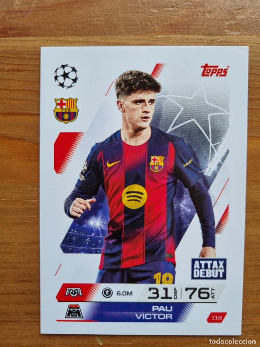 Cromos de Futebol: 116 PAU V&Iacute;CTOR (FC Barcelona). Match Attax 2025 2026 25 26 (Topps)