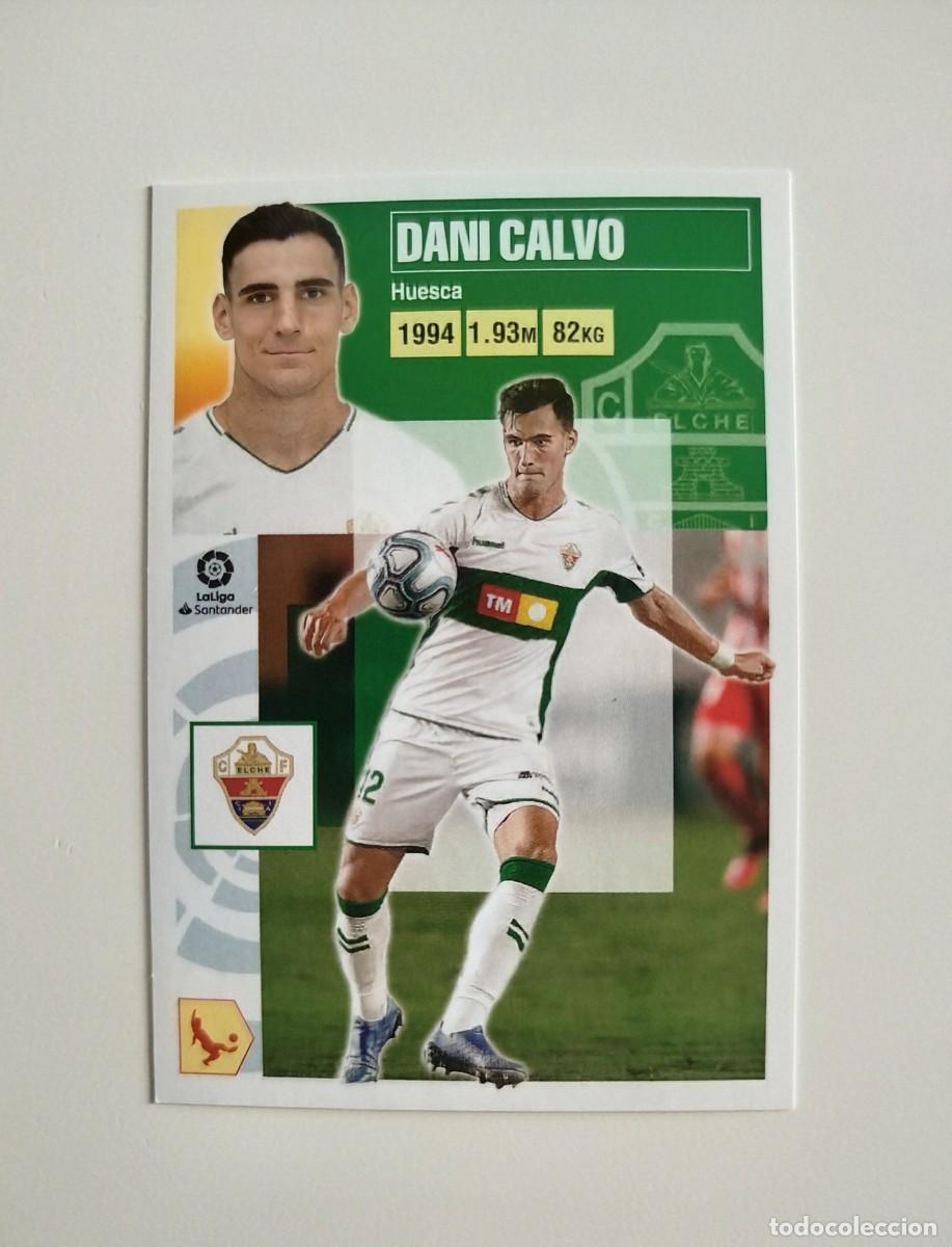 Cromos de f&uacute;tbol: Dani Calvo 7 SIN PEGAR NUNCA PEGADO Elche CF Liga Ediciones Este 20 21 / 2020 2021