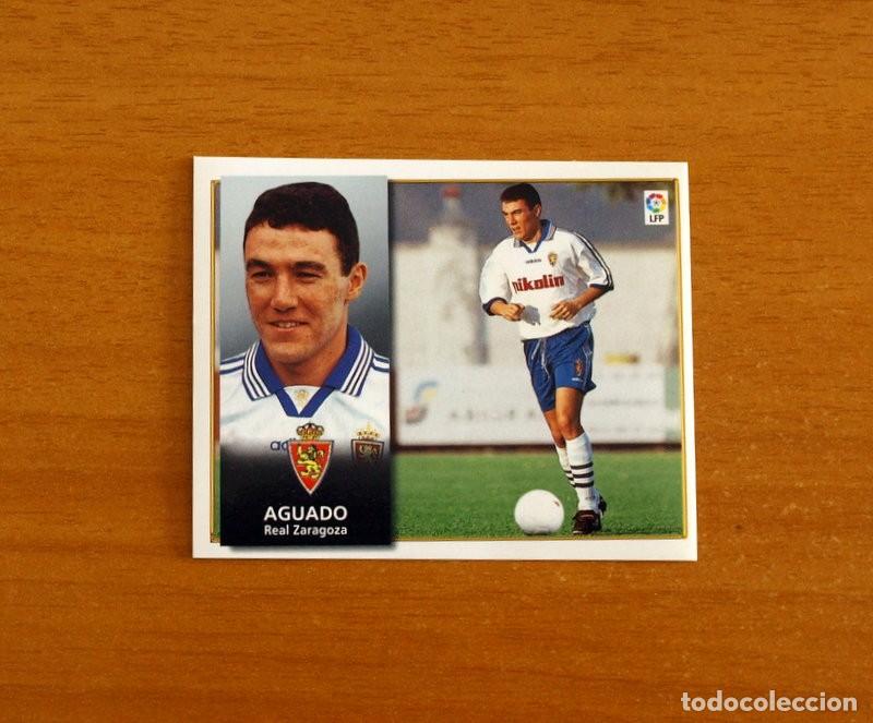 Cromos de f&uacute;tbol: Real Zaragoza - Aguado - Ediciones Este Liga 1998-1999, 98-99 - Nunca Pegado