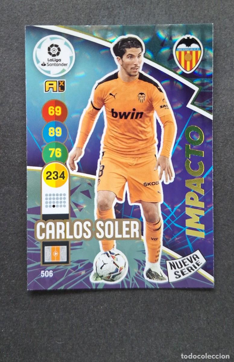 Cromos de f&uacute;tbol: L1 CARLOS SOLER VALENCIA C. F. 506 NUEVA SERIE IMPACTO PANINI ADRENALYN XL 2020 2021 20 21