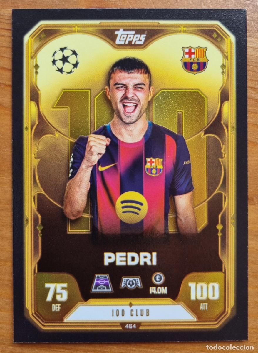 Cromos de f&uacute;tbol: 464 PEDRI (FC Barcelona) 100 CLUB. Match Attax 2025 2026 25 26 (Topps)