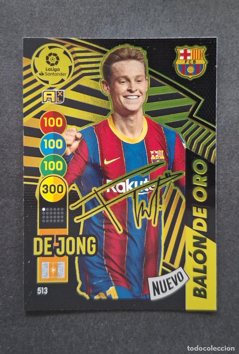 Cromos de f&uacute;tbol: L1 DE JONG F. C. BARCELONA 513 NUEVO BALON DE ORO FIRMADO PANINI ADRENALYN XL 2020 2021 20 21