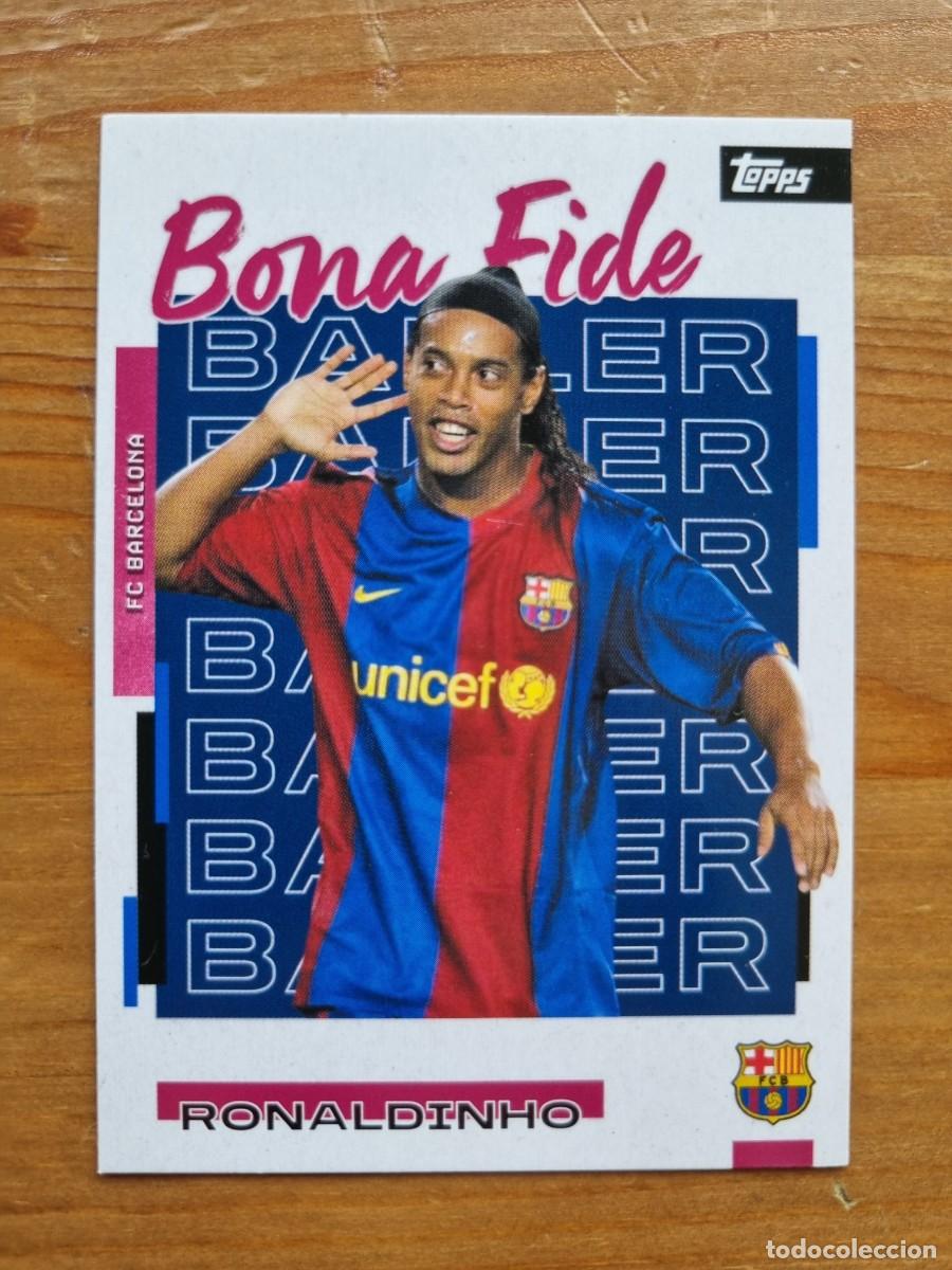 Cromos de f&uacute;tbol: 25 RONALDINHO (FC Barcelona) BONA FIDE. Topps FC Barcelona Team Set 2025 2026 25 26