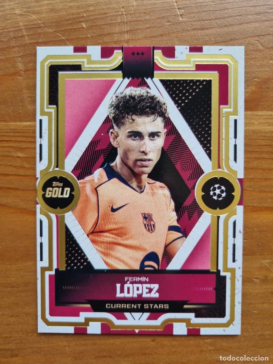 Cromos de f&uacute;tbol: FERM&Iacute;N L&Oacute;PEZ (FC Barcelona) CURRENT STARS. Topps Gold UCC 2025 2026 25 26
