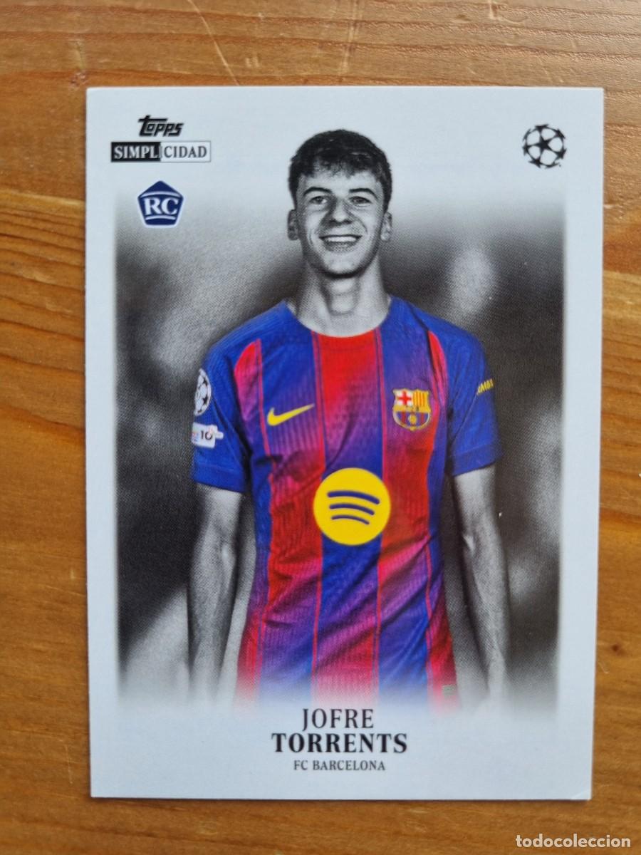 Cromos de f&uacute;tbol: JOFRE TORRENTS (FC Barcelona) ROOKIE CARD. Topps Simplicidad 2025 2026 25 26