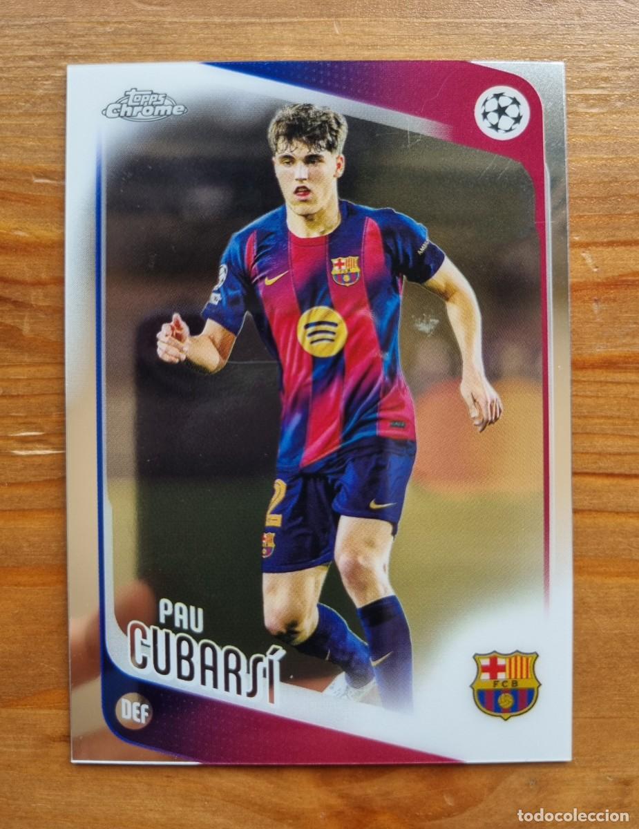 Figurine di Calcio: 183 PAU CUBARS&Iacute; (FC Barcelona) CHROME. Topps UEFA Clubs Competition Flagship 2025 2026 25 26