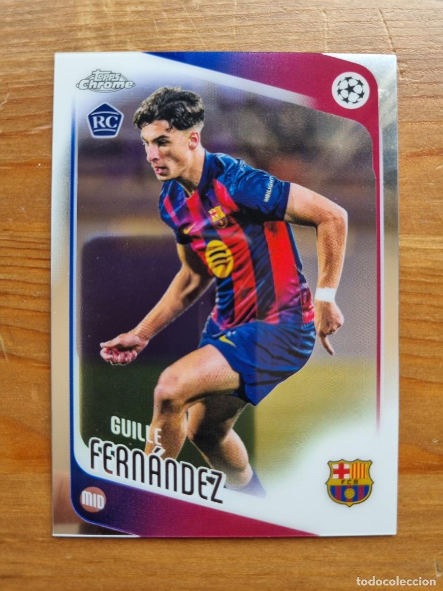 Cromos de f&uacute;tbol: 190 GUILLE FERN&Aacute;NDEZ (FC Barcelona) CHROME. Topps UEFA Clubs Competition Flagship 2025 2026 25 26