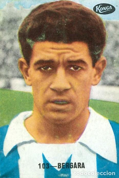Cromos de f&uacute;tbol: FUTBOL - FHER - KONGA - 1967-1968 - 67-68 - ESPA&Ntilde;OL - 103 - BERGARA (DESPEGADO)