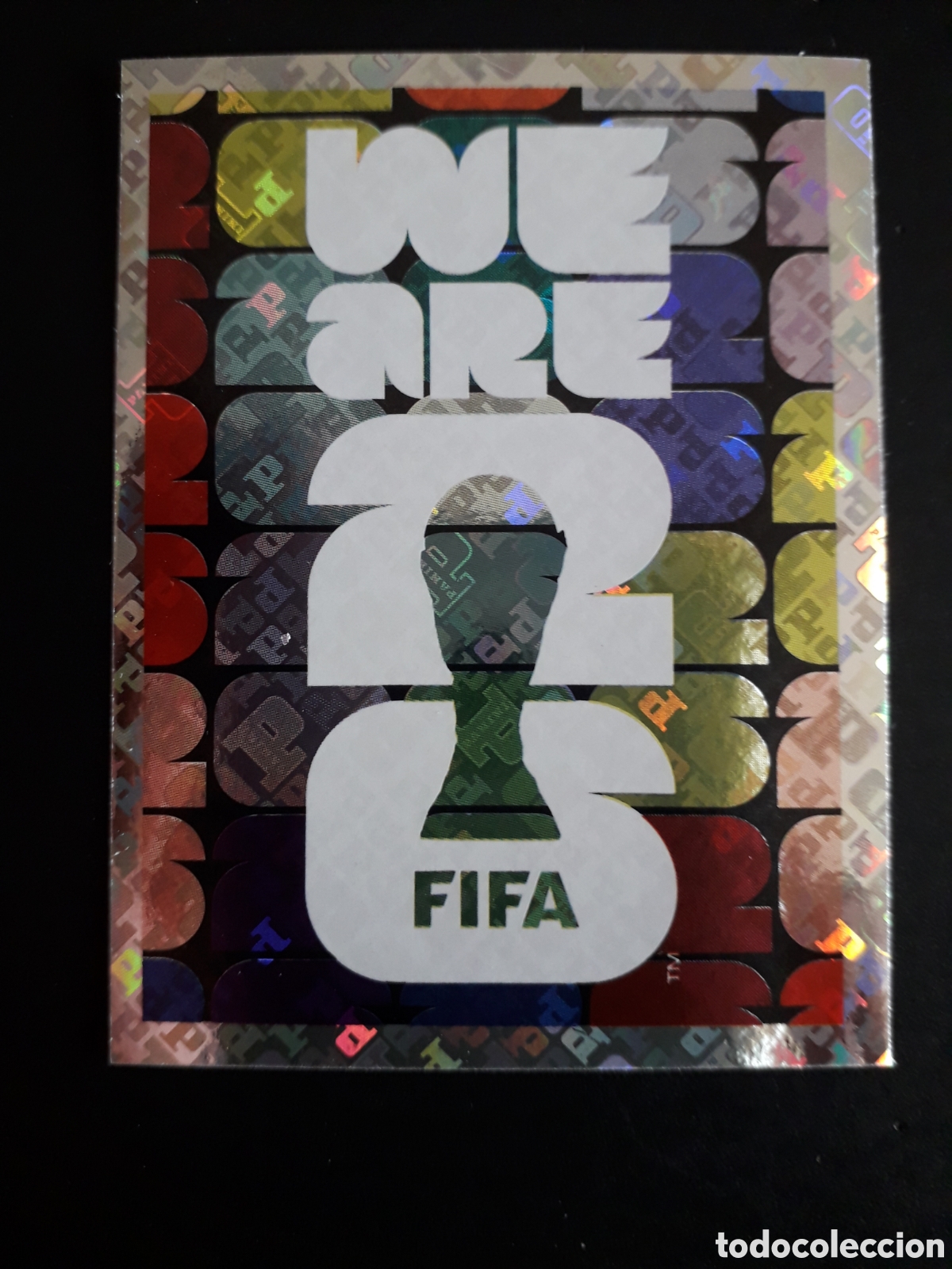 Figurine di Calcio: WE ARE PANINI FWC 4 MUNDIAL F&Uacute;TBOL 2026 FIFA WORLD CUP PANINI SIN PEGAR PEDIDO M&Iacute;NIMO 3&euro;