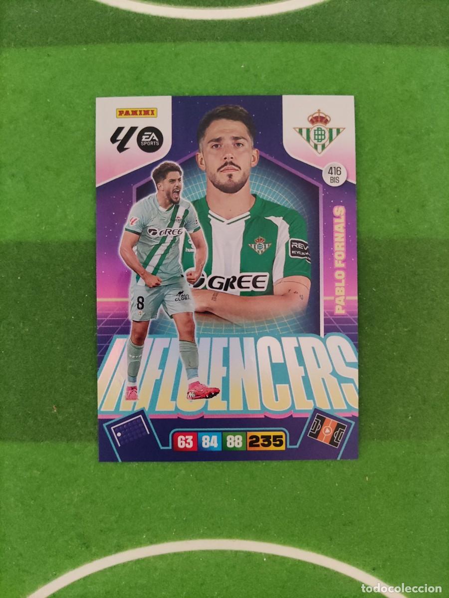 Cromos de f&uacute;tbol: Pablo Fornals Betis Influencers 416 Bis Adrenalyn XL 2025/26 25/26