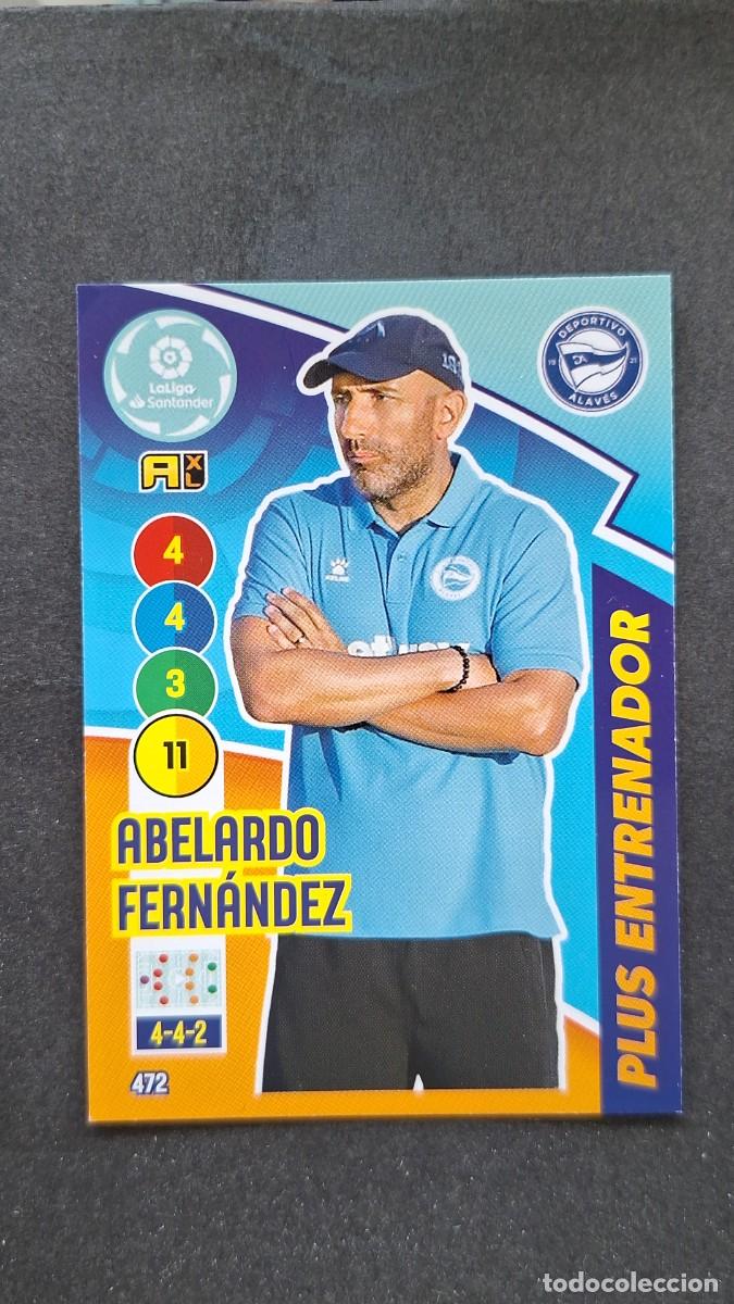 Cromos de f&uacute;tbol: L1 ABELARDO FERNANDEZ DEPORTIVO ALAVES PLUS ENTRENADOR 472 PANINI ADRENALYN XL 2020 2021 20 21