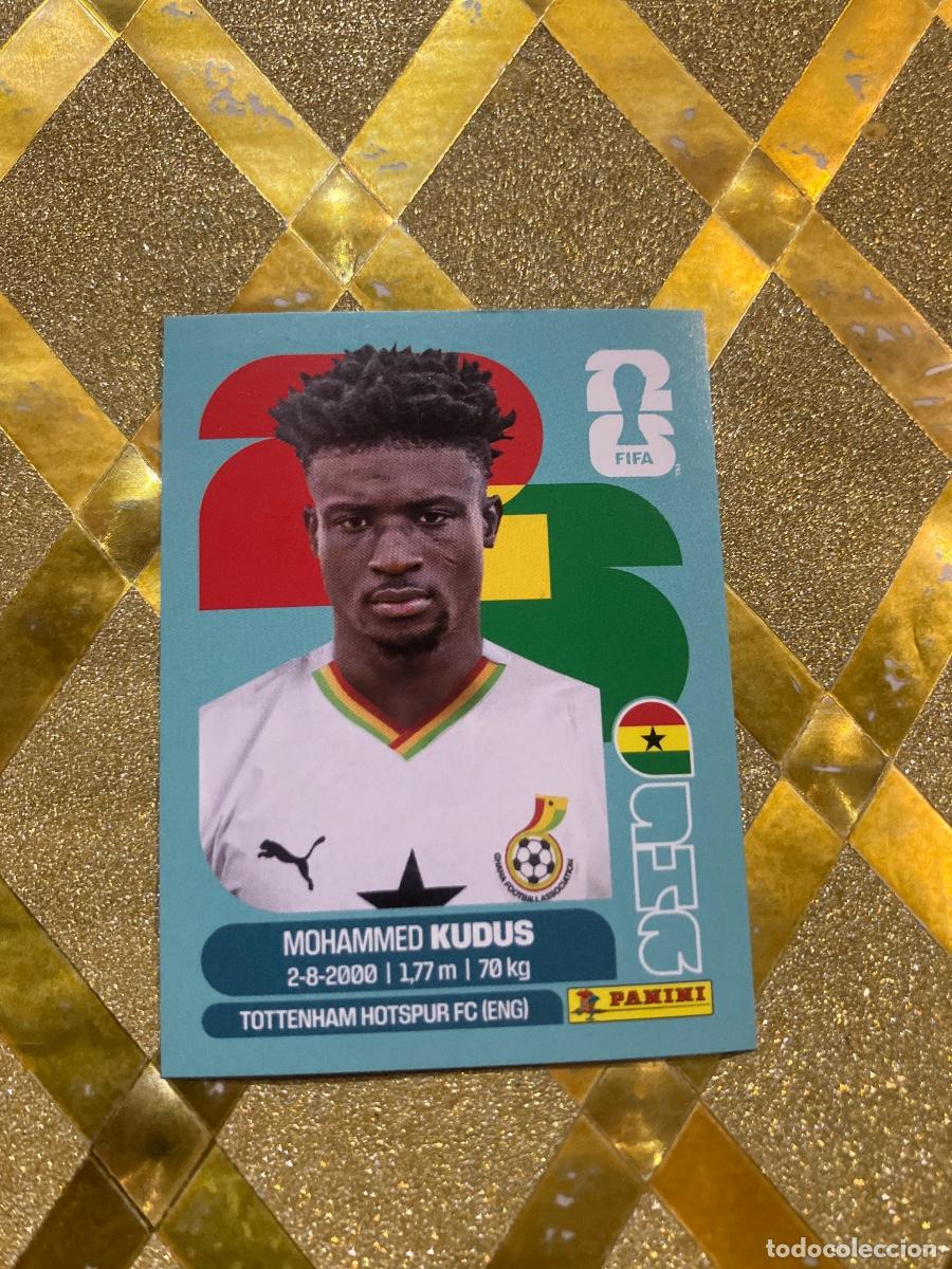 Cromos de f&uacute;tbol: CROMO DE F&Uacute;TBOL NUMERO GHA 14 KUDUS GHANA MUNDIAL 2026 MEXICO-EEUU-CANADA PANINI !