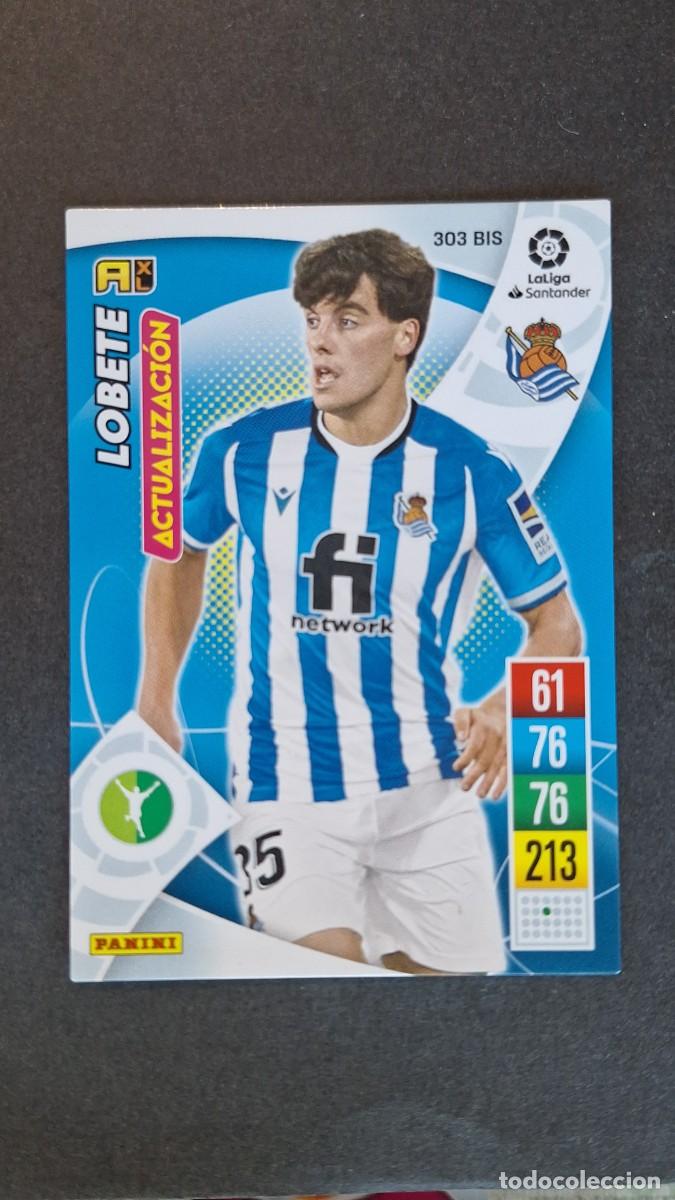 Cromos de Futebol: L1 LOBETE REAL SOCIEDAD 303 BIS ACTUALIZACION PANINI ADRENALYN XL 2021 2022 21 22