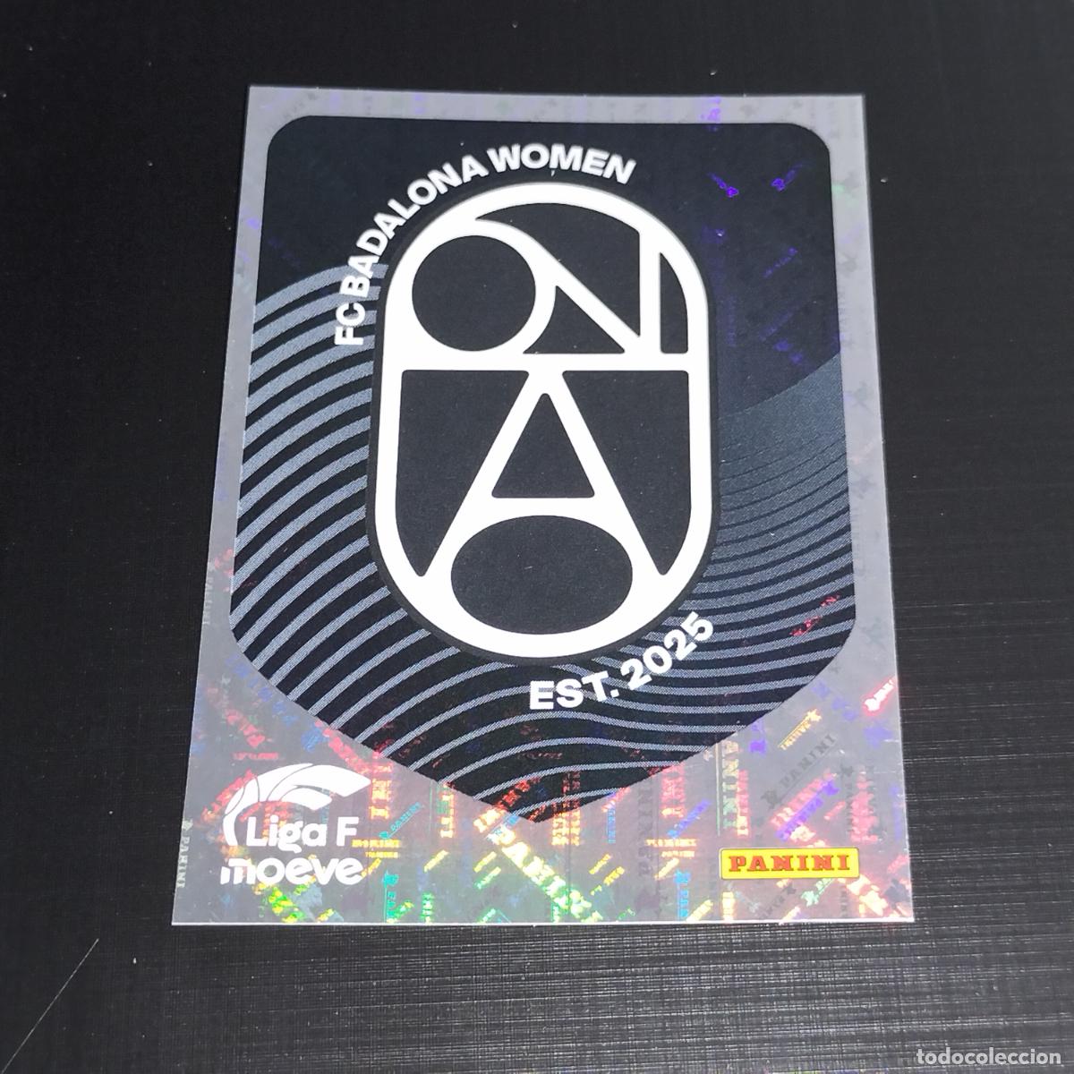 Cromos de f&uacute;tbol: 62 ESCUDO LOGO FC BADALONA WOMEN CROMOS LIGA F MOEVE FEMENINA PANINI 2025 2026 25 26