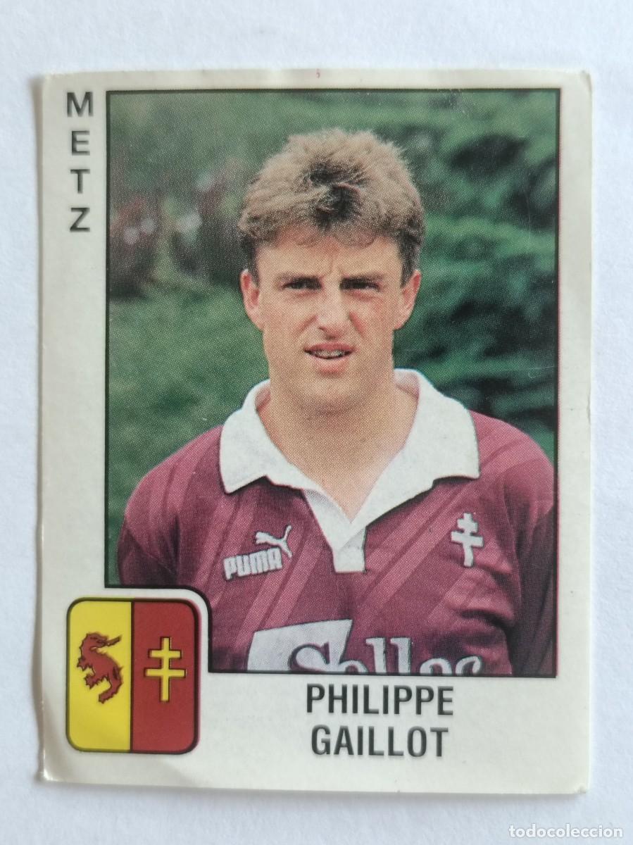 Cromos de f&uacute;tbol: #161 PHILIPPE GAILLOT (METZ) LIGUE 1 FOOT 90 PANINI