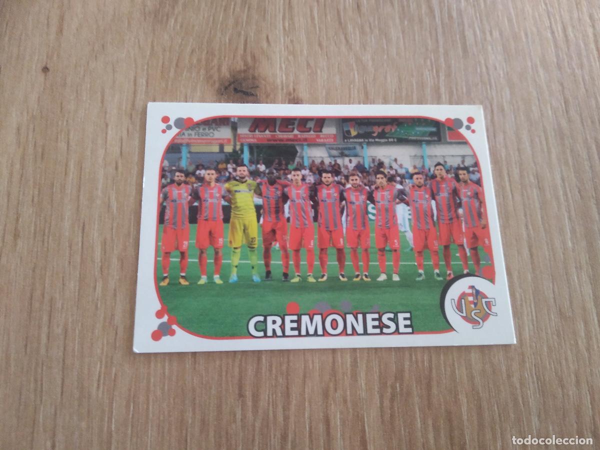 Cromos de f&uacute;tbol: 618 EQUIPO PLANTILLA CREMONESE CROMO FUTBOL PANINI LIGA ITALIA 17-18 CALCIATORI 2017-2018