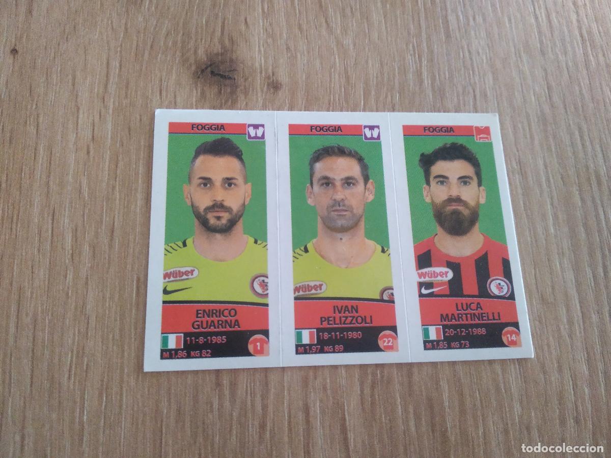 Cromos de f&uacute;tbol: 634 GUARNA PELIZZOLI MARTINELLI FOGGIA CROMO FUTBOL PANINI LIGA ITALIA 17-18 CALCIATORI 2017-2018