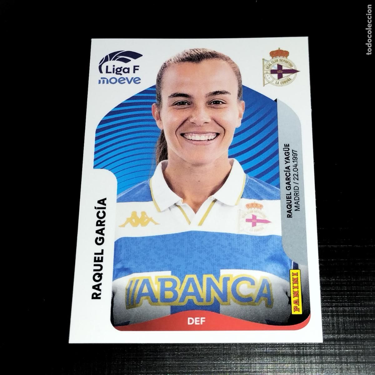 Cromos de f&uacute;tbol: 128 RAQUEL GARCIA DEPORTIVO LA CORU&Ntilde;A CROMOS LIGA F MOEVE FEMENINA PANINI 2025 2026 25 26