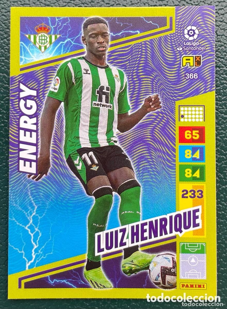 Cromos de f&uacute;tbol: 366 LUIZ HENRIQUE REAL BETIS ENERGY FICHAS ALBUM ADRENALYN XL 2022 2023 22 23
