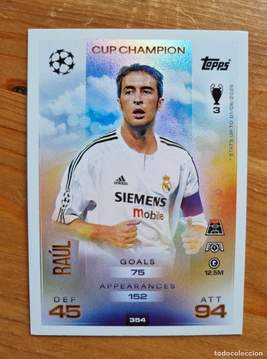 Cromos de f&uacute;tbol: 354 RA&Uacute;L (Real Madrid CF) CUP CHAMPION. Match Attax 2025 2026 25 26 (Topps)