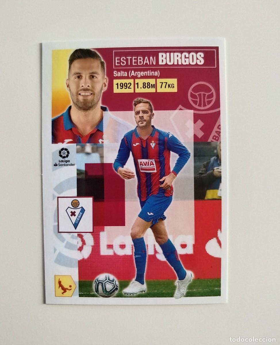 Cromos de f&uacute;tbol: Burgos 7 SIN PEGAR NUNCA PEGADO SD Eibar Liga Ediciones Este 20 21 / 2020 2021