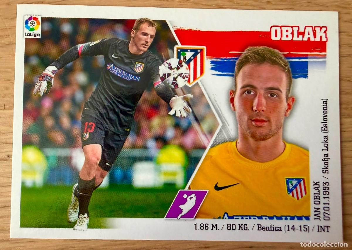 Cromos de f&uacute;tbol: 3 OBLAK ATLETICO MADRID 15 16 2015 2016 LIGA BBVA EDICIONES ESTE SIN PEGAR STICKER CROMOS