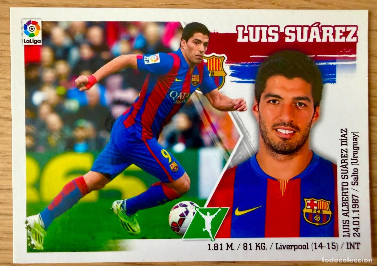 Cromos de f&uacute;tbol: 19 LUIS SUAREZ BARCELONA 15 16 2015 2016 LIGA BBVA EDICIONES ESTE SIN PEGAR STICKER CROMOS