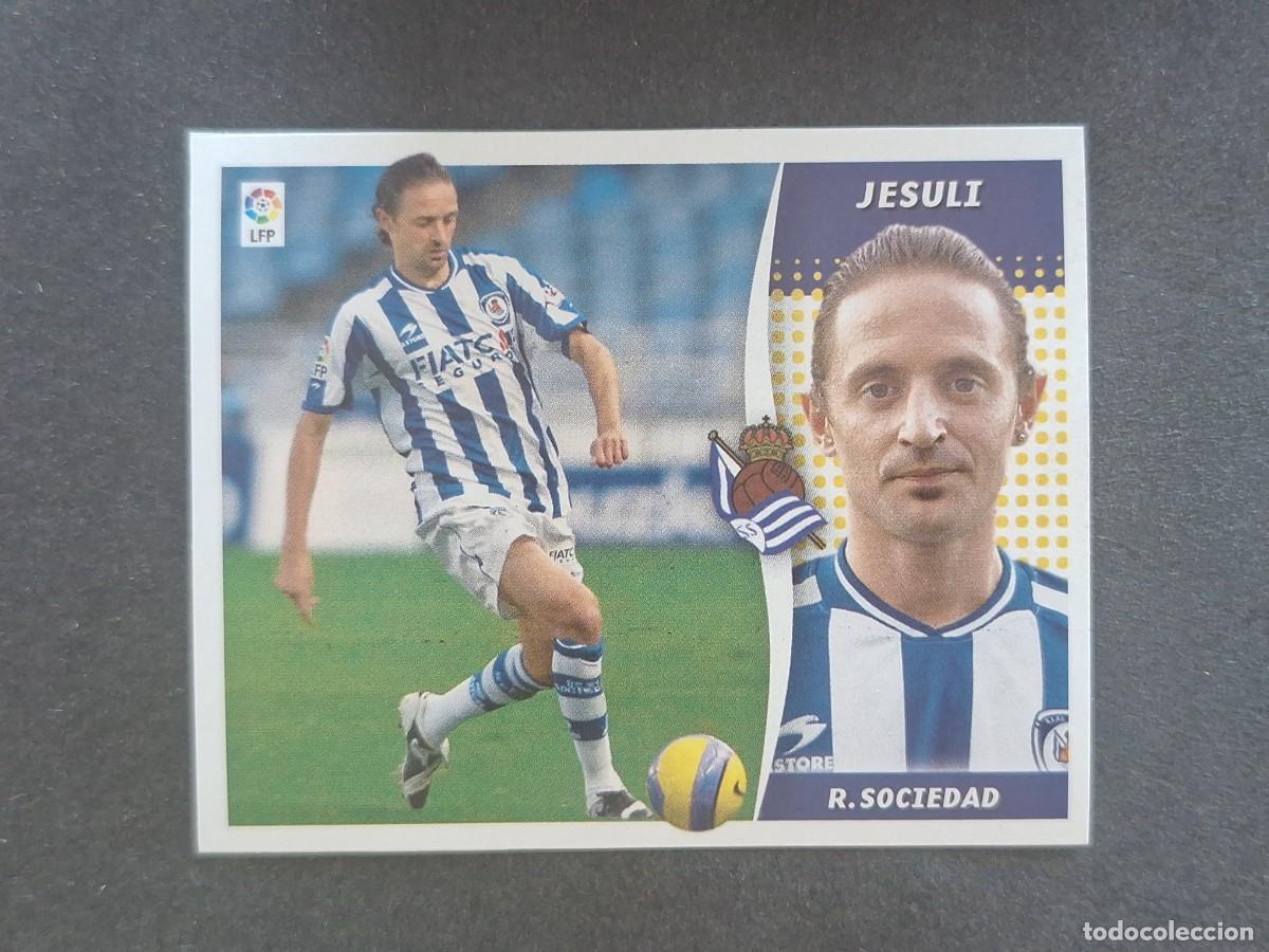 Cromos de f&uacute;tbol: L7 JESULI REAL SOCIEDAD MERCADO INVIERNO LIGA ESTE 2006 2007 06 07 NUNCA PEGADO SIN PEGAR