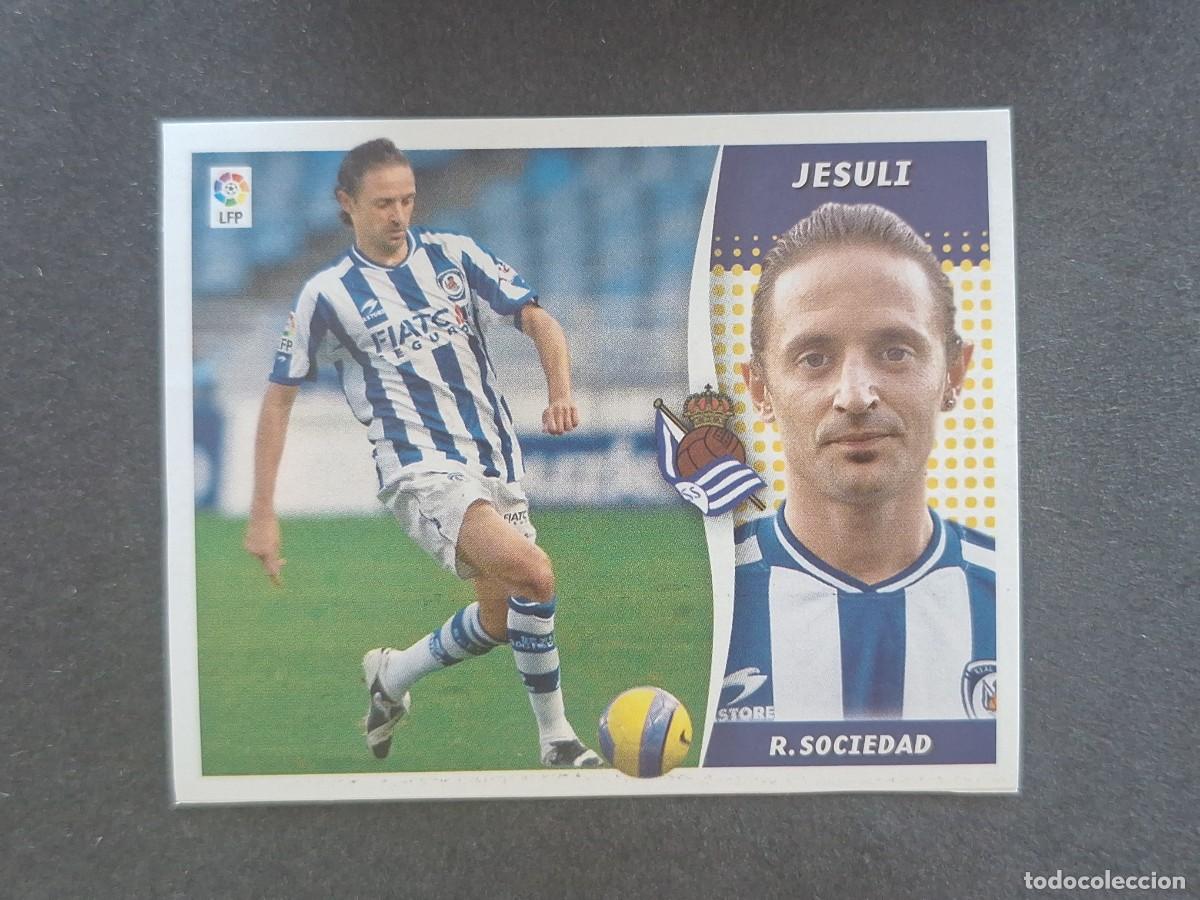 Cromos de f&uacute;tbol: L7 JESULI REAL SOCIEDAD MERCADO INVIERNO LIGA ESTE 2006 2007 06 07 NUNCA PEGADO SIN PEGAR