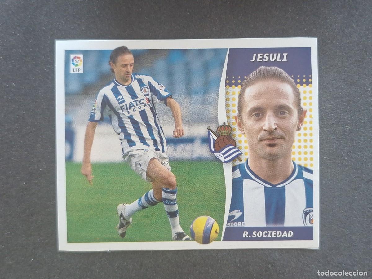 Cromos de f&uacute;tbol: L7 JESULI REAL SOCIEDAD MERCADO INVIERNO LIGA ESTE 2006 2007 06 07 NUNCA PEGADO SIN PEGAR
