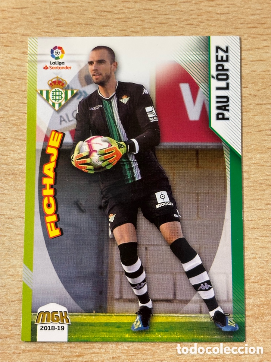 Cromos de f&uacute;tbol: # 110 Pau L&oacute;pez Real Betis Fichaje Megacracks 2018-19