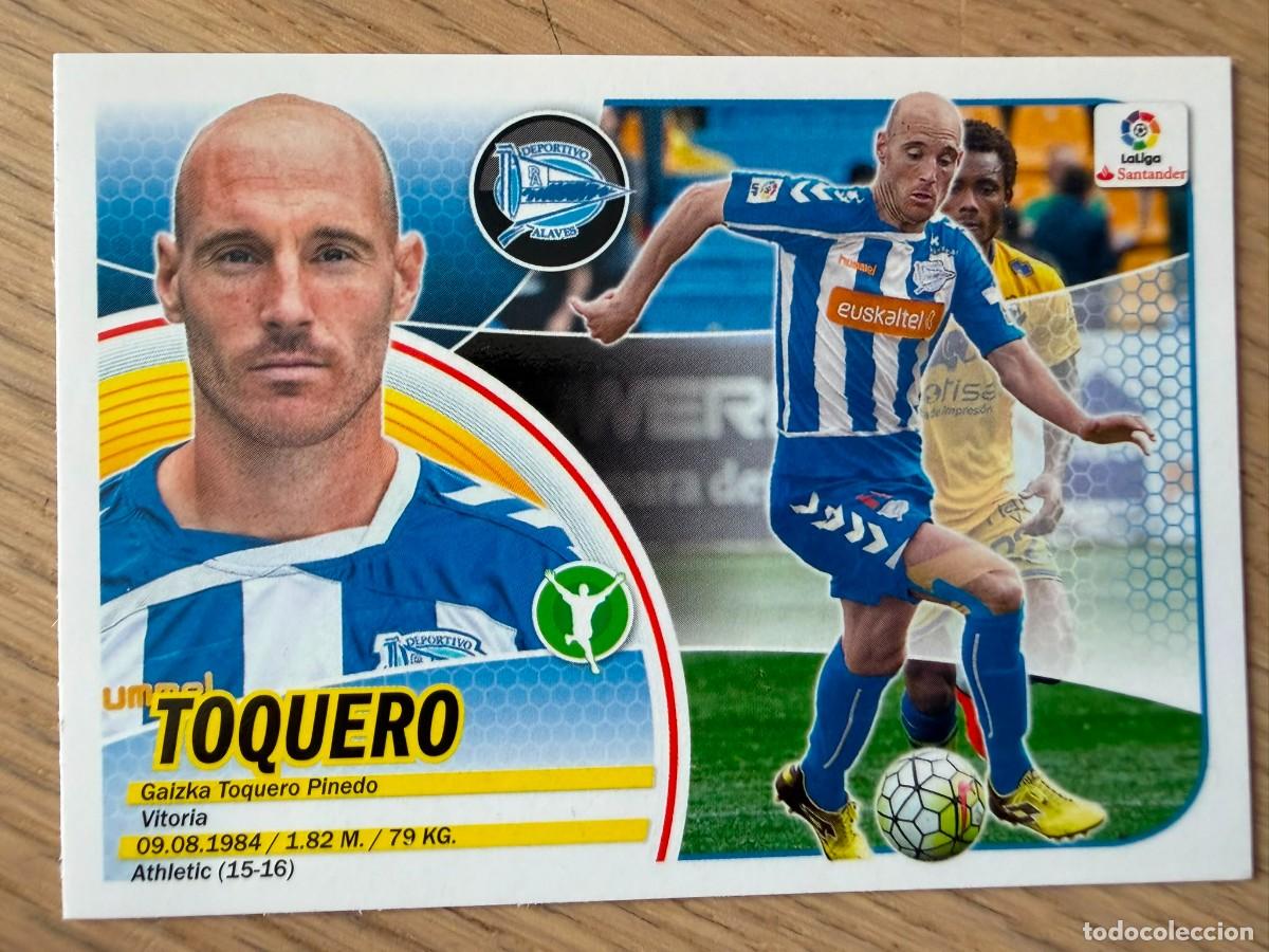 Cromos de Futebol: 16 TOQUERO ALAVES 16 17 2016 2017 LIGA SANTANDER COLECCIONES ESTE SIN PEGAR STICKER