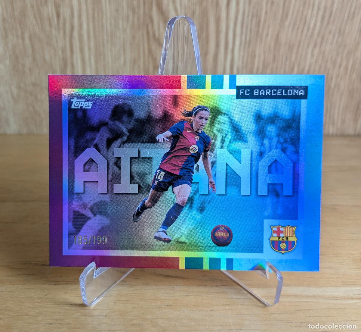 Cromos de f&uacute;tbol: TOPPS FC BARCELONA TEAM SET 2025-2026 - AITANA BONMATI - WE WANT THE BALL - NUMERADA 185/199