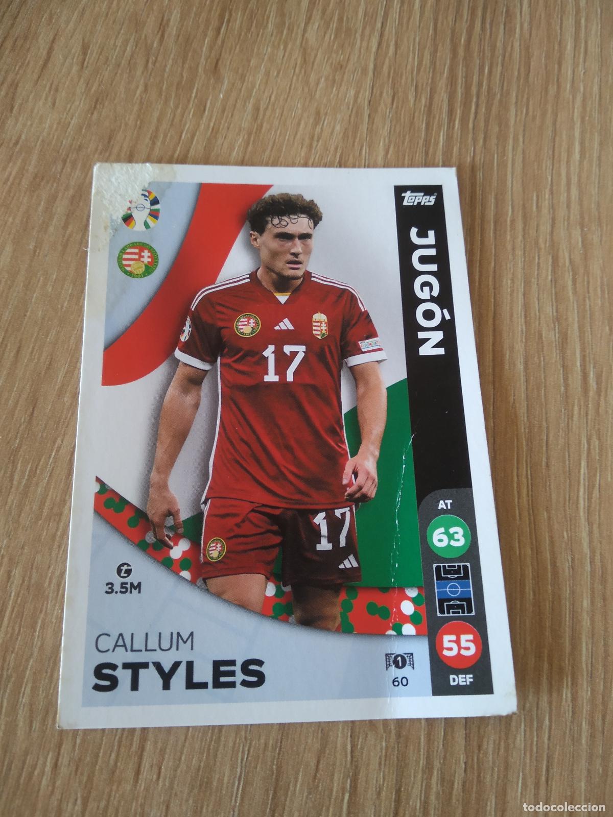 Cromos de f&uacute;tbol: 60 CALLUM STYLES HUNGRIA CROMO FUTBOL TOPPS EURO 2024 MATCH ATTAX EUROCOPA
