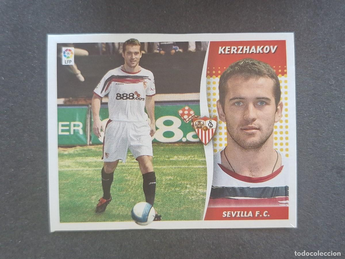 Cromos de f&uacute;tbol: L7 KERZHAKOV SEVILLA F. C. MERCADO INVIERNO LIGA ESTE 2006 2007 06 07 NUNCA PEGADO SIN PEGAR