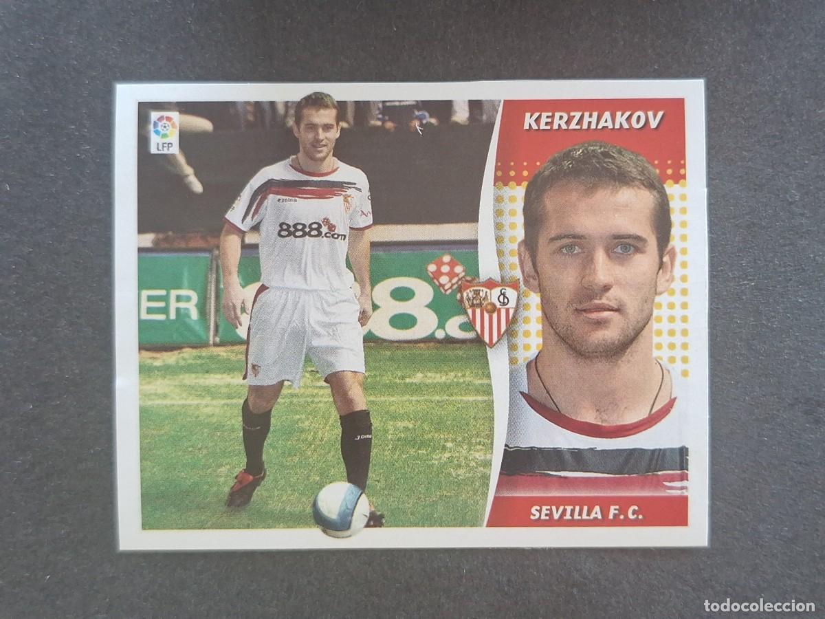 Cromos de f&uacute;tbol: L7 KERZHAKOV SEVILLA F. C. MERCADO INVIERNO LIGA ESTE 2006 2007 06 07 NUNCA PEGADO SIN PEGAR
