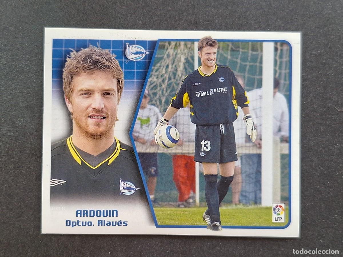 Cromos de f&uacute;tbol: L5 ARDOUIN DEPORTIVO ALAVES LIGA ESTE 2005 2006 05 06 NUNCA PEGADO SIN PEGAR
