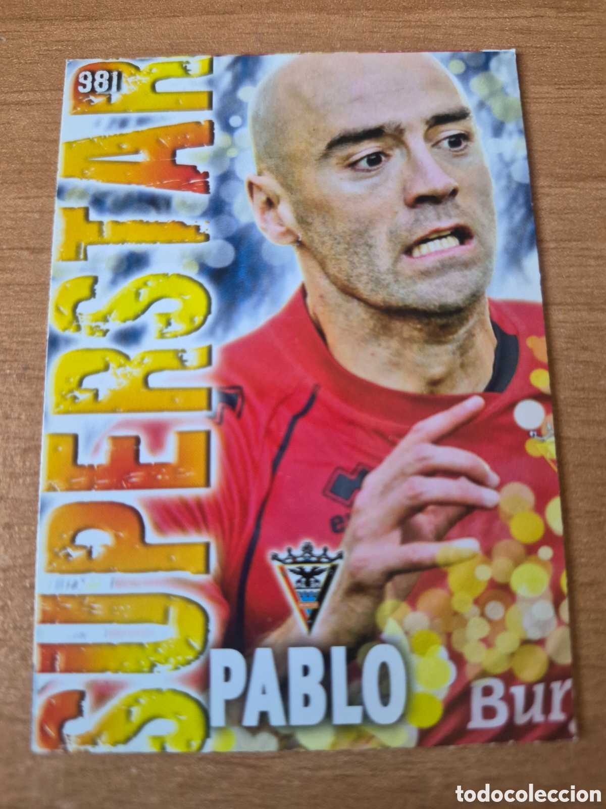 Cromos de f&uacute;tbol: 981 PABLO INFANTE MIRANDES SUPERSTAR MATE MUNDICROMO 2013 2014