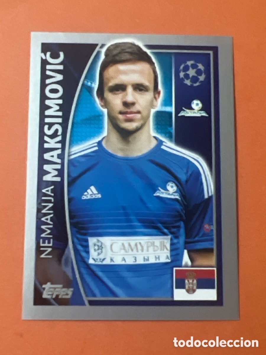 Football Stickers: C6824. CROMO FUTBOL MAKSIMOVIC ASTANA SIN PEGAR N&ordm; 212 CHAMPIONS LEAGUE 2015-2016/15-16 TOPPS