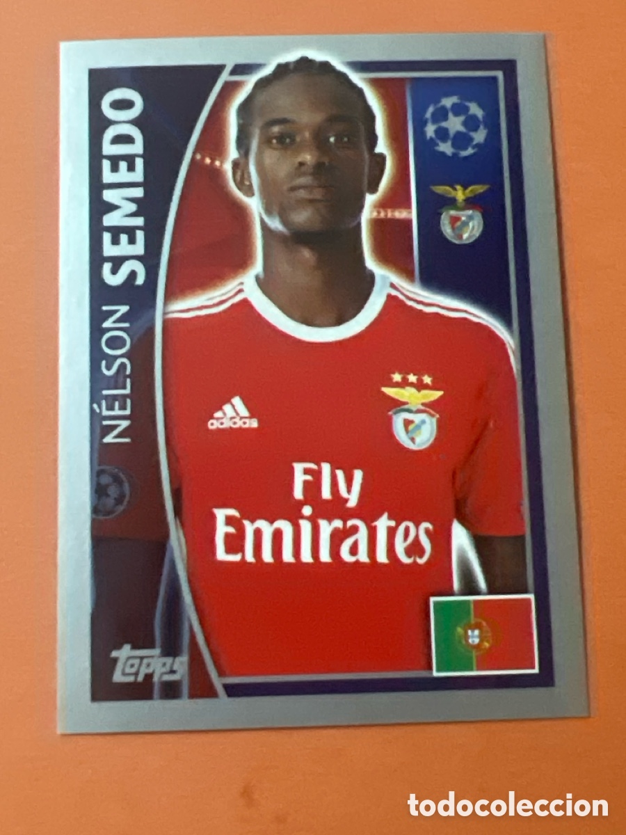 Football Stickers: C6831. TOPPS UEFA CHAMPIONS LEAGUE 2015 2016 15 16 NELSON SEMEDO 166 BENFICA COLECCI&Oacute;N ALBUM